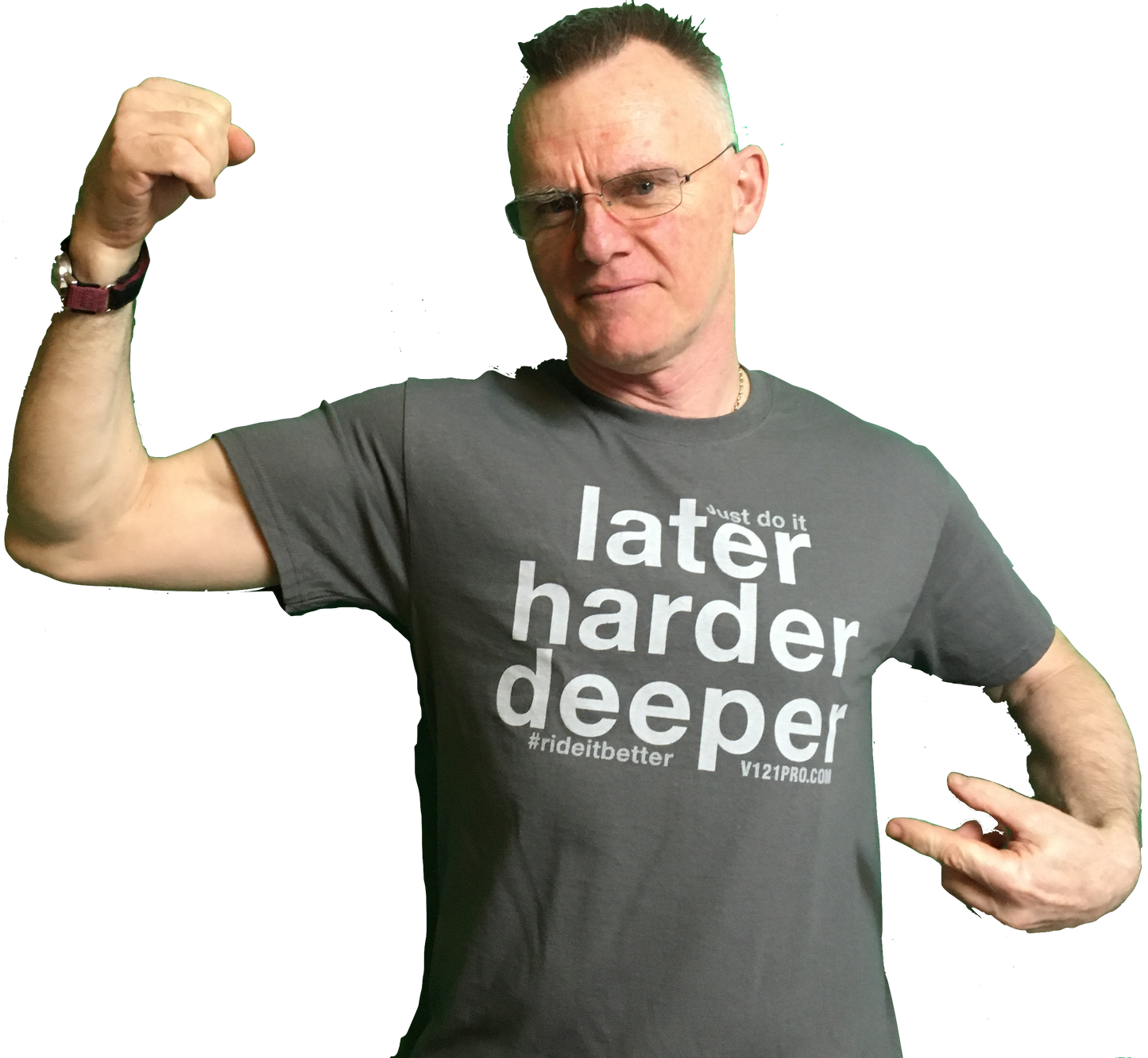 'Later, harder, deeper' T shirt